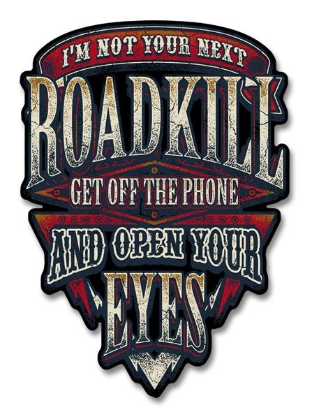 I'm Not Your Next Roadkill Decals