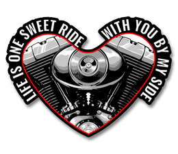 Life Is One Sweet Ride With You By My Side Decal