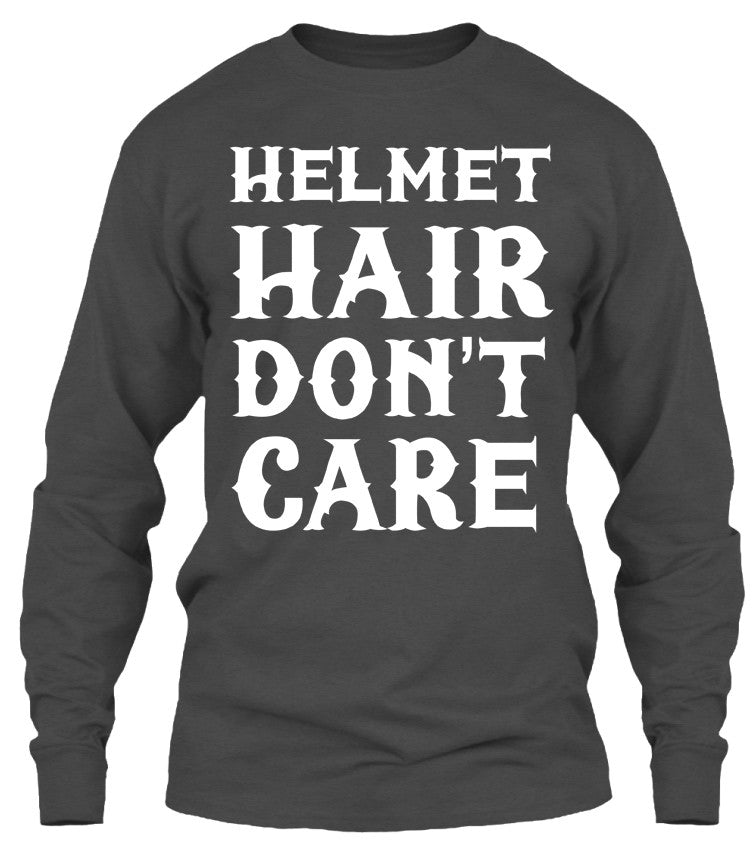Helmet Hair, Don't Care (Front Print)