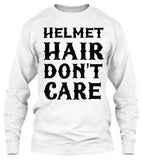 Helmet Hair, Don't Care (Front Print)