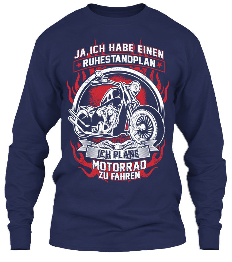 T-shirt - Ja Ich Habe Einen Ruhestandplan Ich Plane Motorrad Zu Fahren (Front Print)