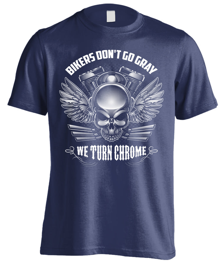 Bikers Don't Go Gray We Turn Chrome - Skull & Wings (Front Print)