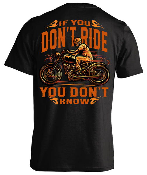 If You Don't Ride, You Don't Know Skeleton (Back Print)