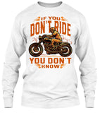 If You Don't Ride, You Don't Know (Front Print)