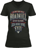 I'm Not Your Next Roadkill Get Off The Phone And Open Your Eyes (Ladies)