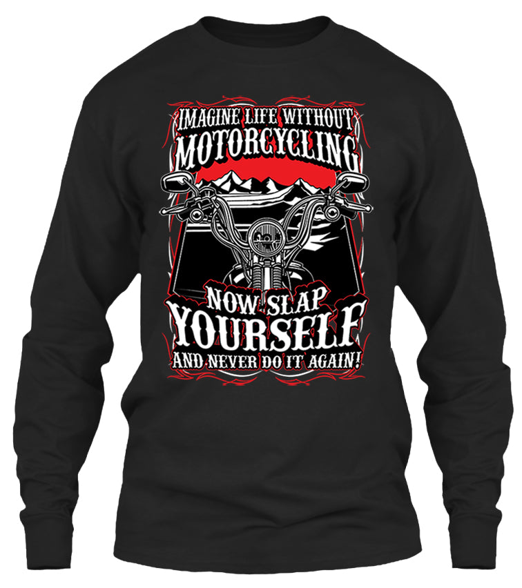 Imagine Life Without Motorcycling (Front Print)