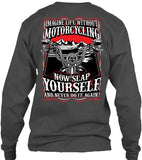 Imagine Life Without Motorcycling