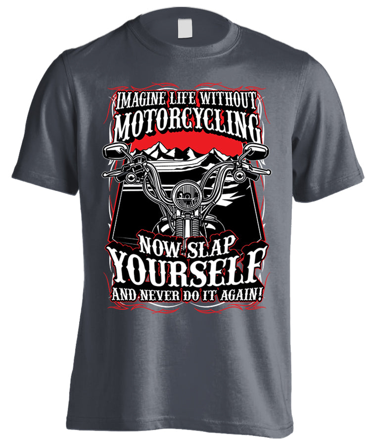 Imagine Life Without Motorcycling (Front Print)