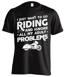 I Just Want To Go Riding And Ignore All My Adult Problems (Front Print)