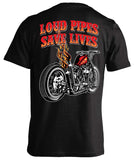 T-shirt - Loud Pipes Save Lives Old School Bobber