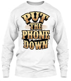 Put The Phone Down (Front Print)
