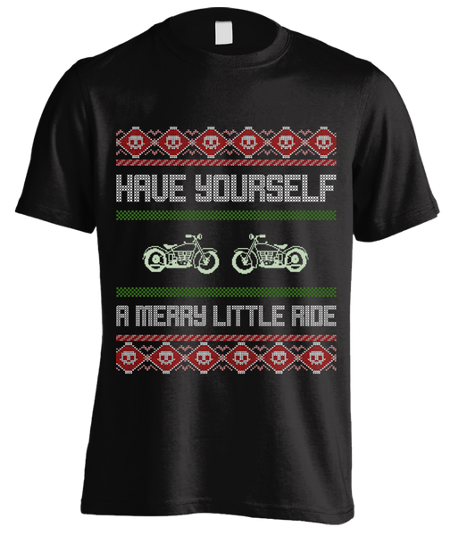 Have Yourself A Merry Little Ride Biker's Ugly Christmas T-shirt