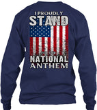 I Proudly Stand For Our National Anthem