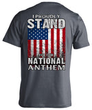 I Proudly Stand For Our National Anthem