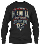 I'm Not Your Next Roadkill Get Off The Phone And Open Your Eyes (Front Print)