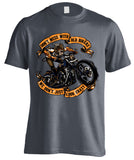 T-shirt - Don't Mess With Old Bikers We Don't Just Look Crazy (Front Print)