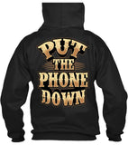 Put The Phone Down