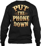 Put The Phone Down