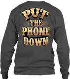 Put The Phone Down