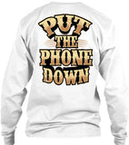 Put The Phone Down