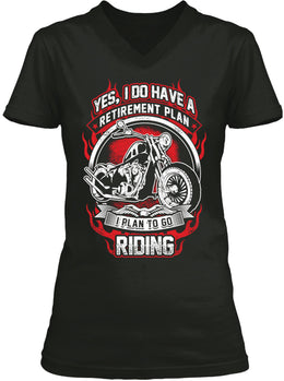 T-shirt - Yes I Do Have A Retirement Plan I Plan To Go Riding (Ladies)