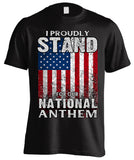I Proudly Stand For Our National Anthem (Front Print)