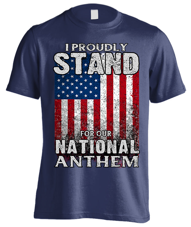 I Proudly Stand For Our National Anthem (Front Print)