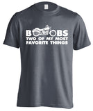 T-shirt - Boobs & Motorcycles - Two Of My Most Favorite Things