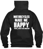 T-shirt - Motorcycles Make Me Happy... You Not So Much
