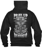 T-shirt - Pray Up Before You Mount Up