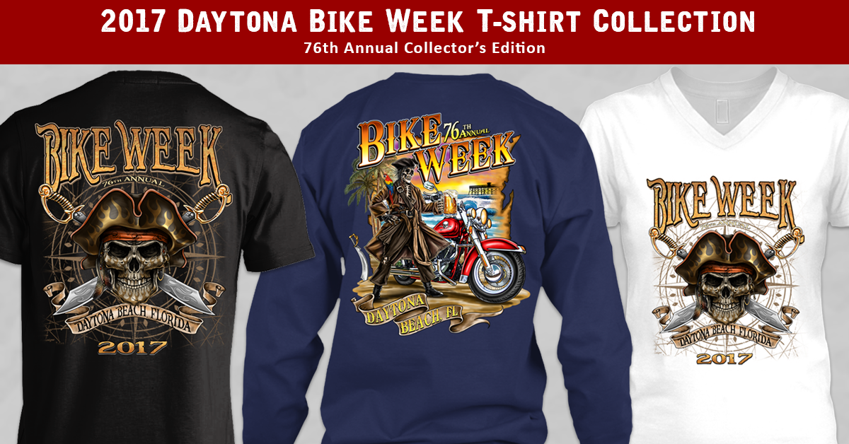 First Look: 2017 Daytona Bike Week T-shirt Collection