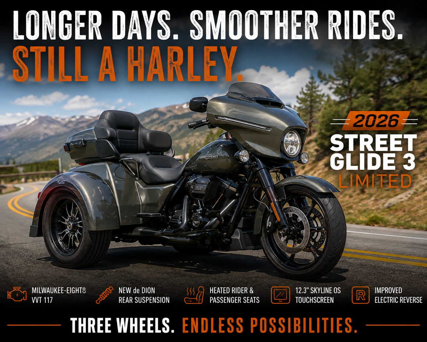2026 Harley-Davidson Street Glide 3 Limited touring trike promotional graphic: Longer Days. Smoother Rides. Still a Harley.