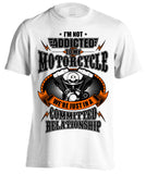 I'm Not Addicted To My Motorcycle We're Just In A Committed Relationship (Front Print)