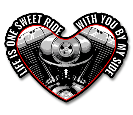 Life Is One Sweet Ride With You By My Side 7" Decal