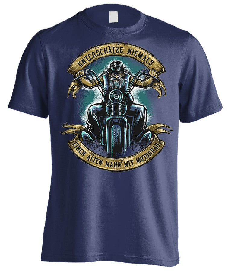 T-shirt - Unterschätze Niemals Einen Alten Mann Mit Motorrad - (Frontdruck)