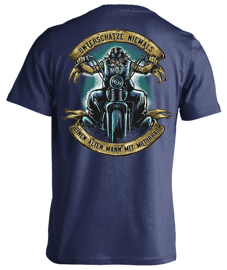 T-shirt - Unterschätze Niemals Einen Alten Mann Mit Motorrad - (Rückendruck)