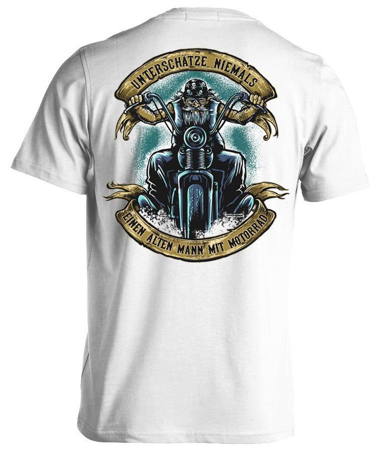T-shirt - Unterschätze Niemals Einen Alten Mann Mit Motorrad - (Rückendruck)