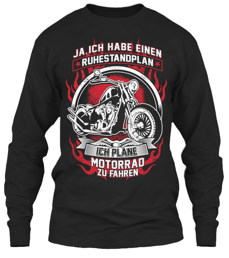 T-shirt - Ja Ich Habe Einen Ruhestandplan Ich Plane Motorrad Zu Fahren (Front Print)