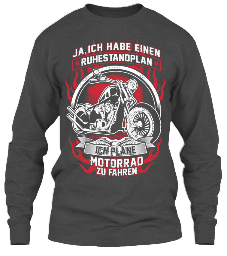 T-shirt - Ja Ich Habe Einen Ruhestandplan Ich Plane Motorrad Zu Fahren (Front Print)