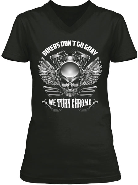T-shirt - Bikers Don't Go Gray We Turn Chrome - Skull & Wings (Ladies)