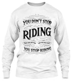 You Don't Stop Riding When You Get Old, You Get Old When You Stop Riding (Front Print)