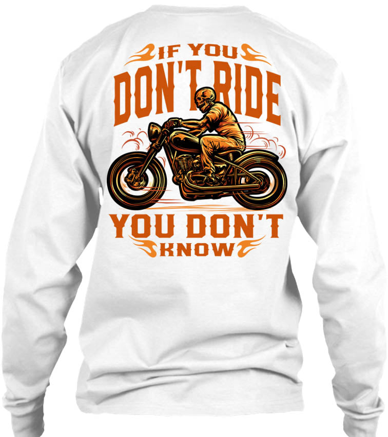 If You Don't Ride, You Don't Know Skeleton (Back Print)