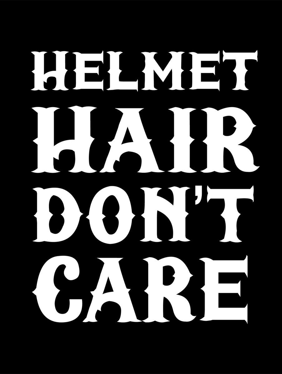 Helmet Hair, Don't Care (Ladies)