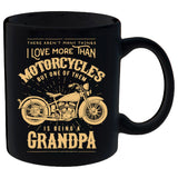 One Thing I Love More Than Motorcycles Is Being A Grandpa Mug