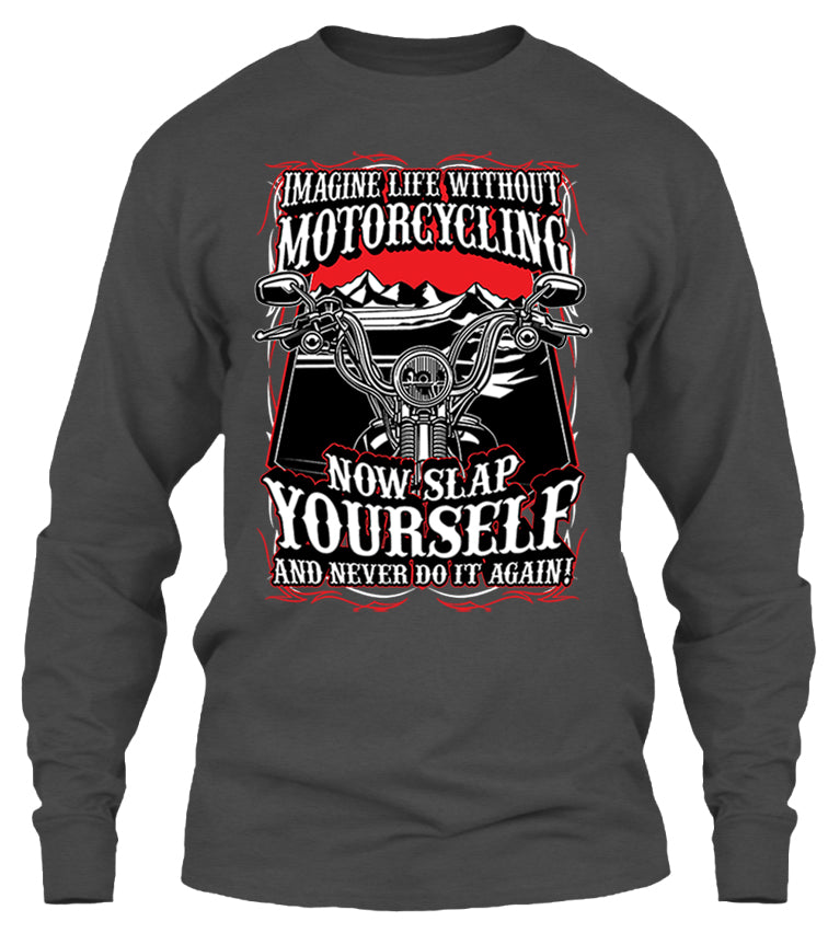 Imagine Life Without Motorcycling (Front Print)