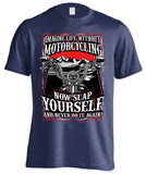 Imagine Life Without Motorcycling (Front Print)
