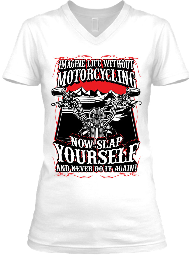 Imagine Life Without Motorcycling (Ladies)