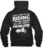 I Just Want To Go Riding And Ignore All My Adult Problems