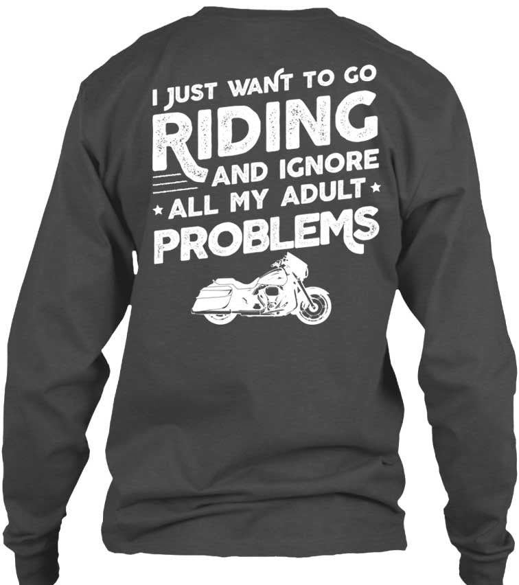 I Just Want To Go Riding And Ignore All My Adult Problems