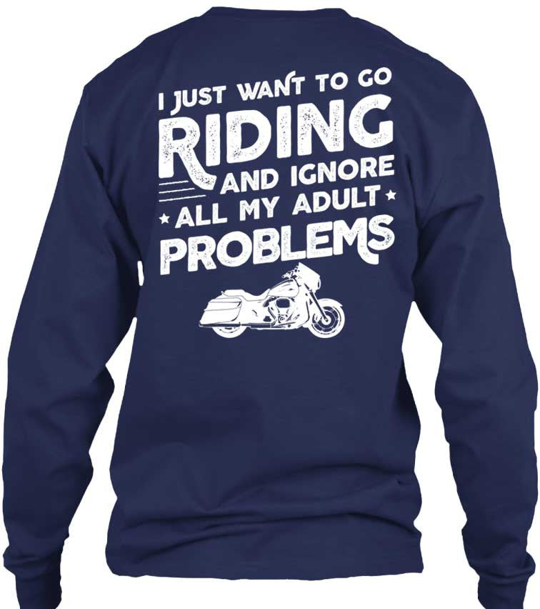 I Just Want To Go Riding And Ignore All My Adult Problems